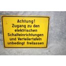 Alu Warnschild Achtung Zugang zu den elektrischen Schalteinrichtungen u. Verteilertafeln unbedingt frei lassen gebraucht #W1016-K7