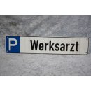 Alu Parkplatzschild Werksarzt NEU #W1028-K7