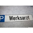 Alu Parkplatzschild Werksarzt NEU #W1028-K7
