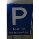 Aluschild Parkplatz nur für Werksangehörige 40...