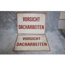 Aluminium Schild Vorsicht Dacharbeiten NEU #W1039-K8