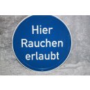 Aluminium Schild Hier Rauchen erlaubt 300 mm NEU #W1042-K8