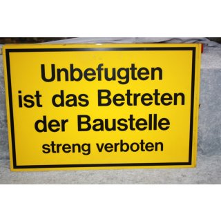 Kunststoffschild Unbefugten ist das Betreten der Baustelle streng Verboten NEU #W1047-01078