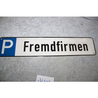 Aluminium Schild Parkplatzschild Fremdfirmen NEU #W1054-K8