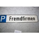 Aluminium Schild Parkplatzschild Fremdfirmen NEU #W1054-K8