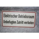 Aluminium Schild Elektrischer Betriebsraum unbefugten...