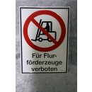 Aluminium Schild für Flurförderzeuge verboten...