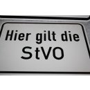 Aluminium Schild hier gilt die StvO NEU #W1087-K9