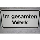 Aluminium Schild Im Gesamten Werk 300 x 600 mm NEU #W1088-K9