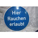 Aluminium Schild Hier Rauchen erlaubt 320 mm NEU #W1100-K9